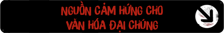 Nguồn cảm hứng cho văn hóa đại chúng